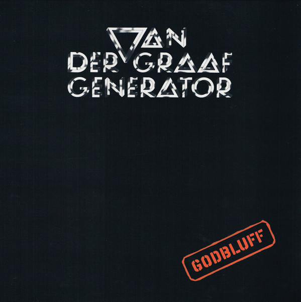 Van Der Graaf Generator - Godbluff