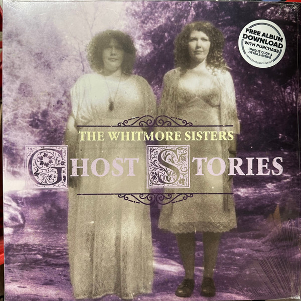 The Whitmore Sisters - Ghost Stories