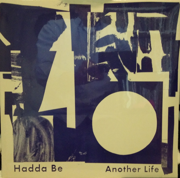 Hadda Be - Another Life