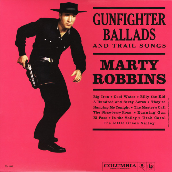 Marty Robbins - Gunfighter Ballads And Trail Songs