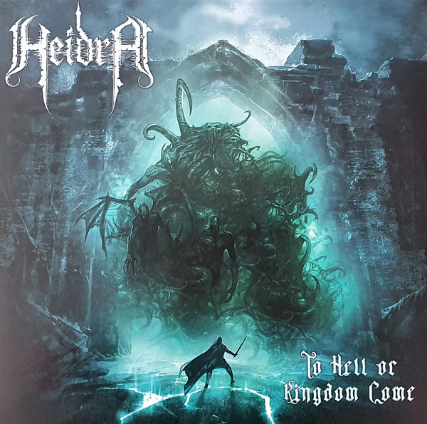 Heidra - To Hell Or Kingdom Come