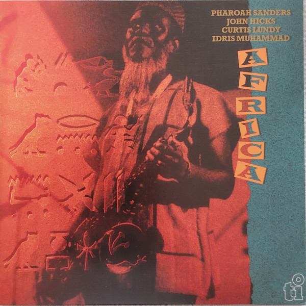 Pharoah Sanders, John Hicks, Curtis Lundy, Idris Muhammad - Africa