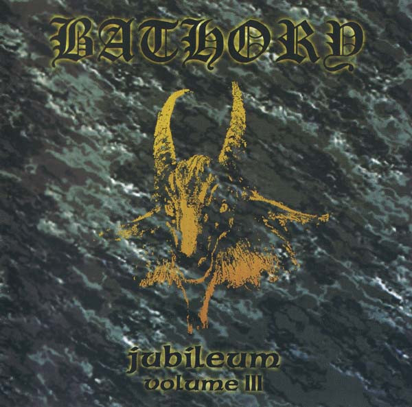 Bathory - Jubileum Volume III