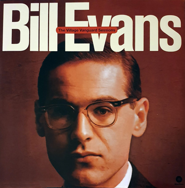 Bill Evans - The Village Vanguard Sessions