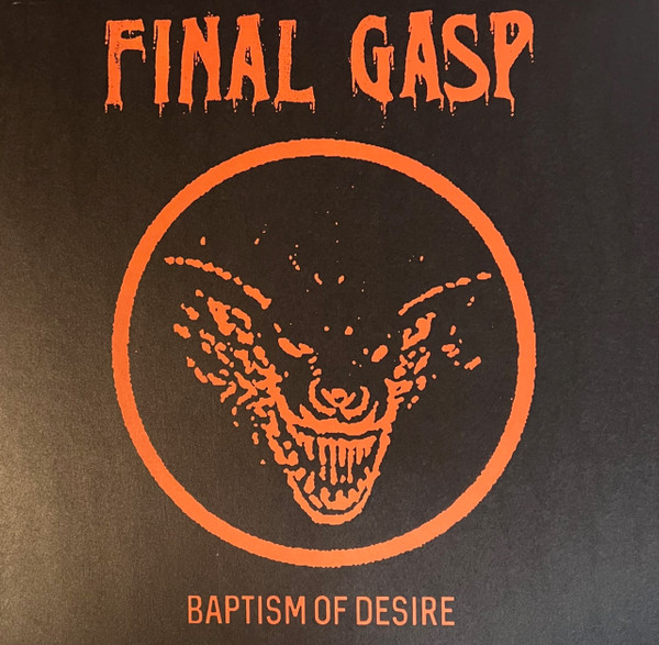 Final Gasp - Baptism Of Desire