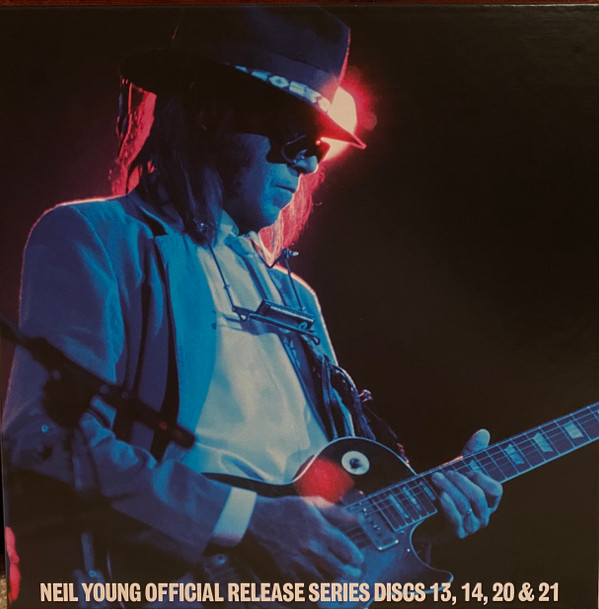 Neil Young - Official Release Series Discs 13, 14, 20 & 21