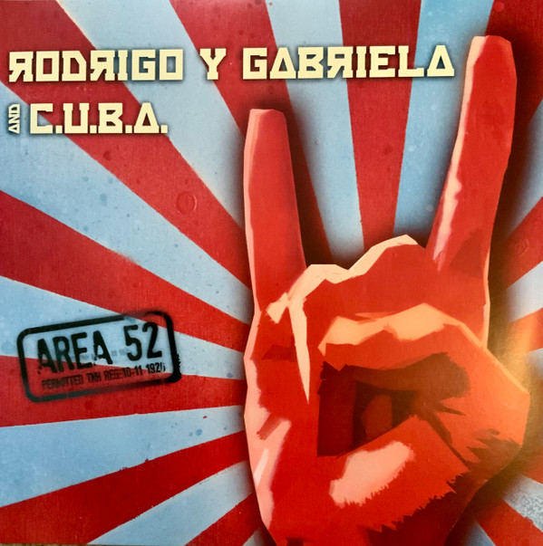 Rodrigo Y Gabriela, Collective Universal Band Association - Area 52