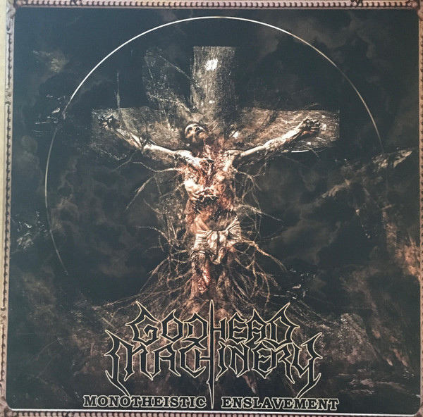 Godhead Machinery - Monotheistic Enslavement