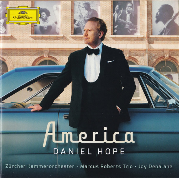 Daniel Hope, Zürcher Kammerorchester, Marcus Roberts Trio, Joy Denalane - America