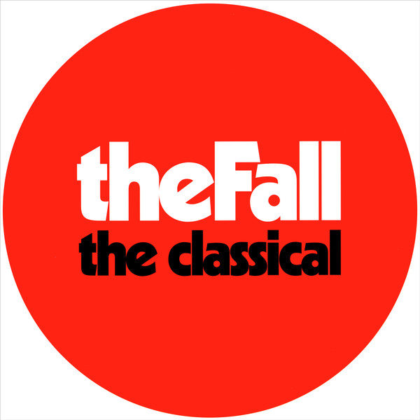 The Fall - The Classical