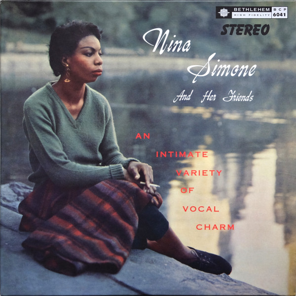 Nina Simone, Chris Connor, Carmen McRae - Nina Simone And Her Friends An Intimate Variety Of Vocal Charm