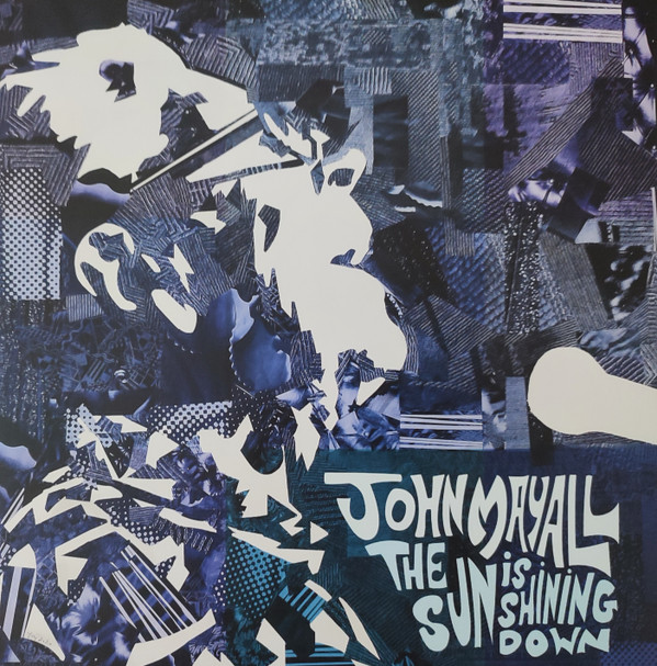 John Mayall - The Sun Is Shining Down