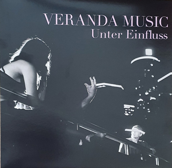 Veranda Music - Unter Einfluss