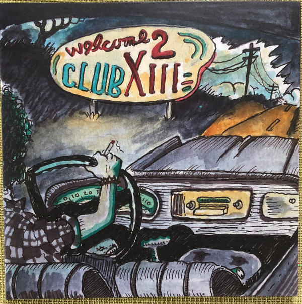 Drive-By Truckers - Welcome 2 Club XIII