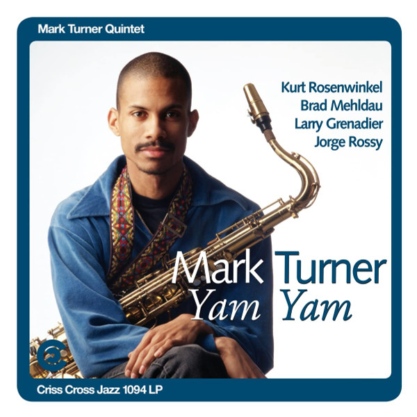 Mark Turner (2) - Yam Yam