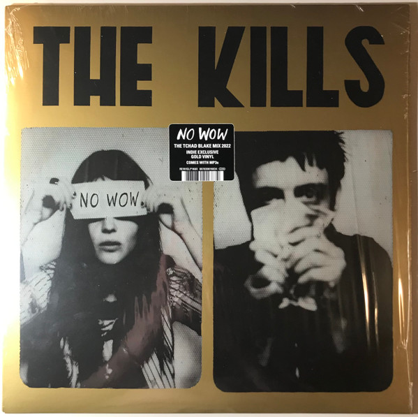 The Kills - No Wow - The Tchad Blake Mix 2022