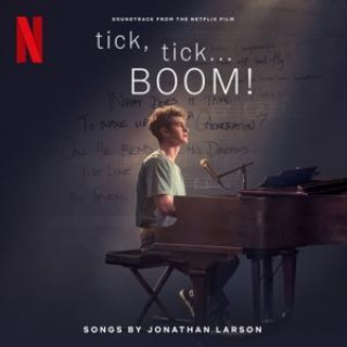 Jonathan Larson - Tick, Tick... BOOM! (Soundtrack From The Netflix Film)