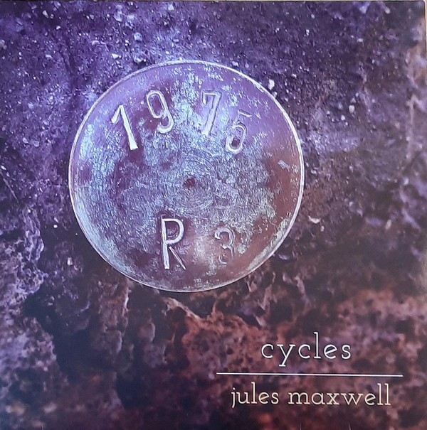 Jules Maxwell - Cycles / Nocturnes