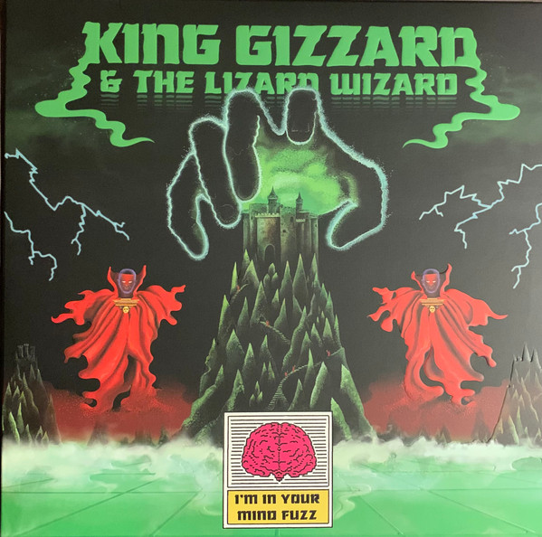 King Gizzard And The Lizard Wizard - I'm In Your Mind Fuzz