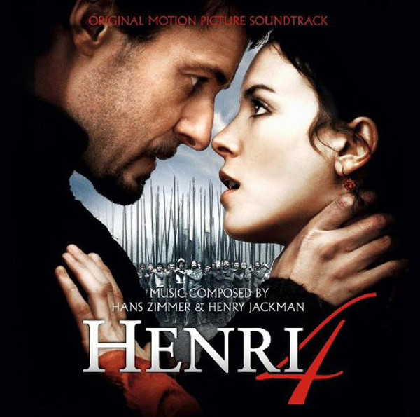 Hans Zimmer, Henry Jackman - Henri 4 (Original Motion Picture Soundtrack)