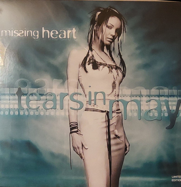 Missing Heart - Tears In May