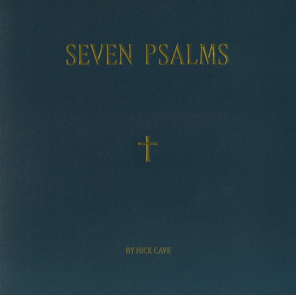 Nick Cave - Seven Psalms