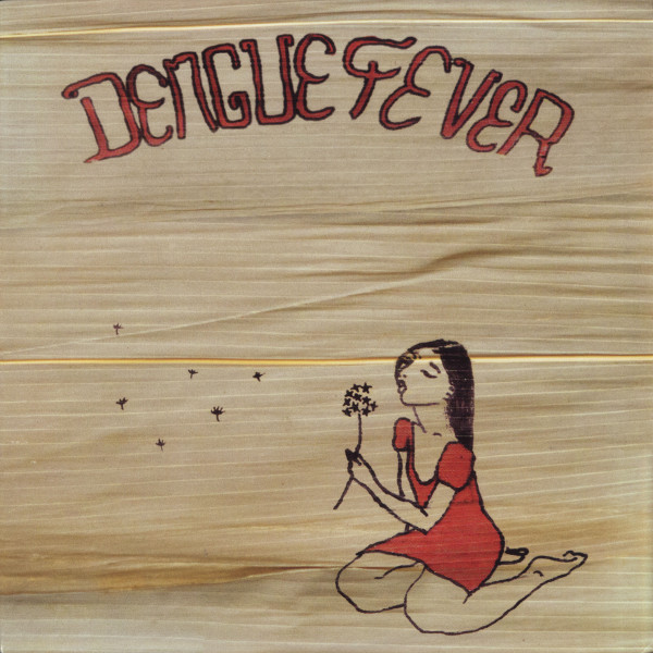 Dengue Fever - Dengue Fever