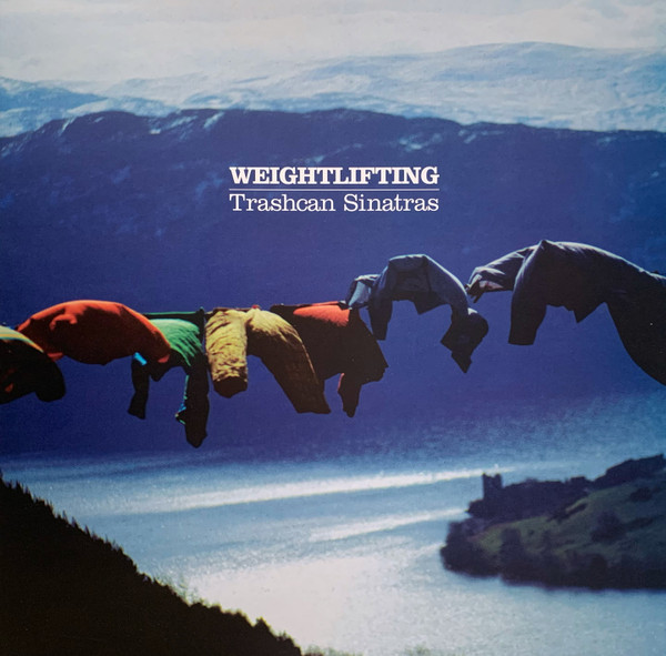 The Trash Can Sinatras - Weightlifting