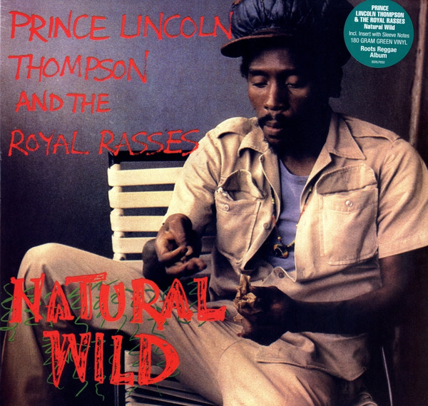 Prince Lincoln Thompson, The Royal Rasses - Natural Wild