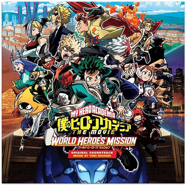 Yuki Hayashi - My Hero Academia: World Heroes' Mission (Original Motion Picture Soundtrack)