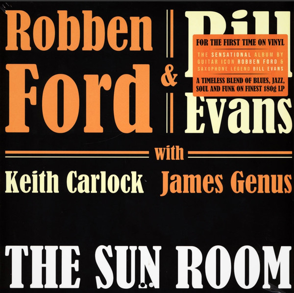 Robben Ford, Bill Evans (3), Keith Carlock, James Genus - The Sun Room