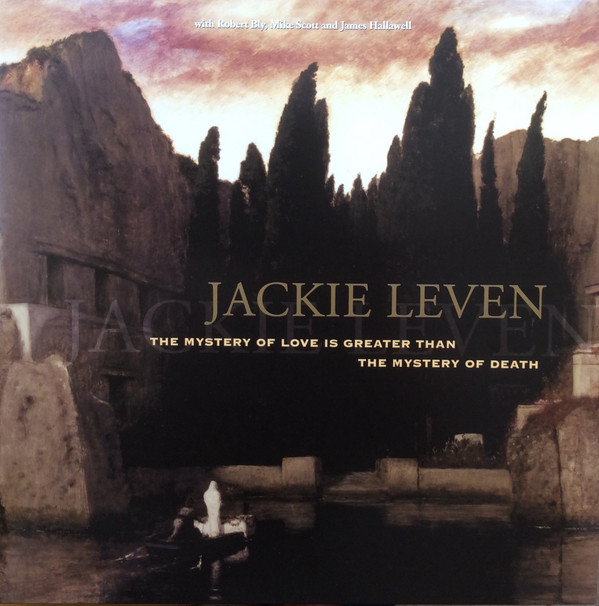 Jackie Leven - The Mystery Of Love Is Greater Than The Mystery Of Death