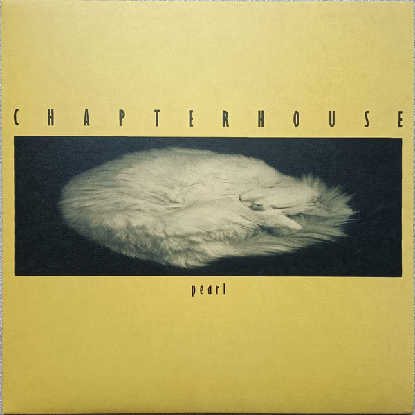 Chapterhouse - Pearl