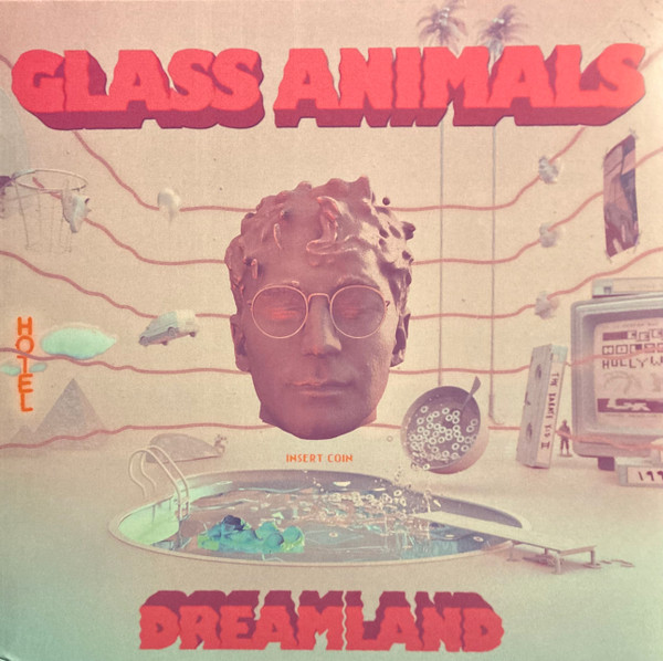 Glass Animals - Dreamland