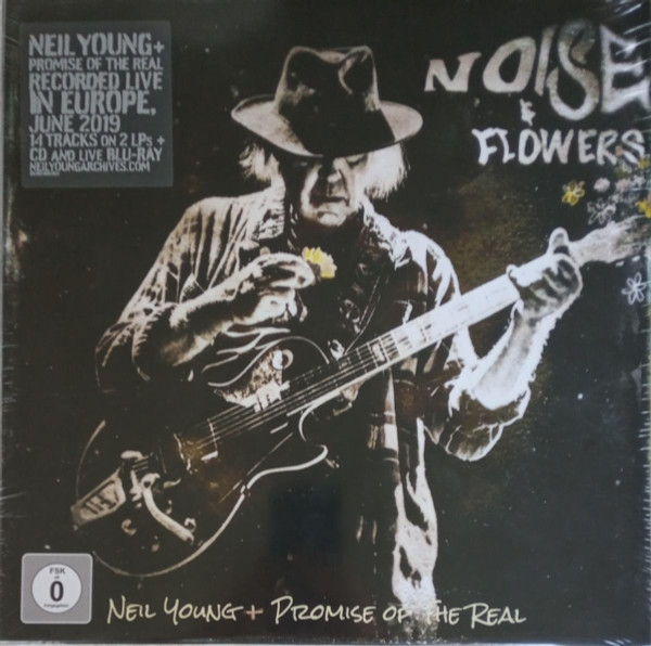 Neil Young, Promise Of The Real - Noise & Flowers