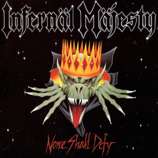 Infernäl Mäjesty - None Shall Defy