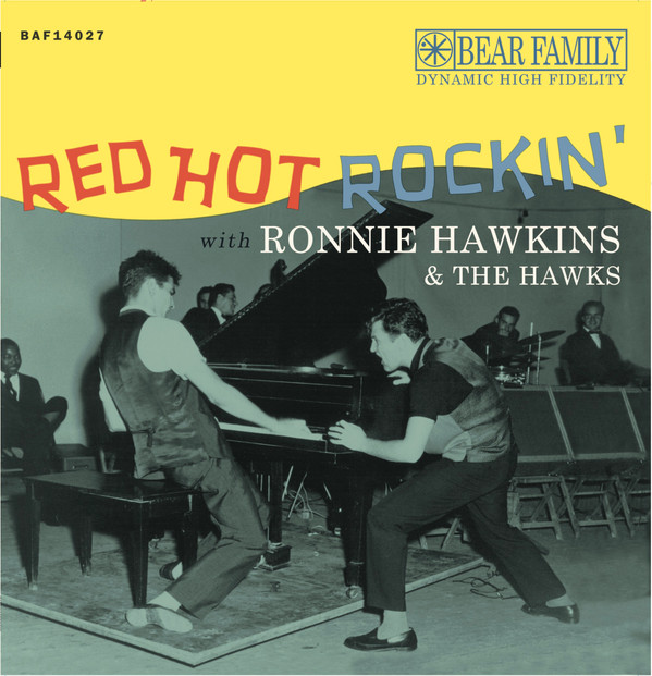 Ronnie Hawkins, The Hawks (2) - Red Hot Rockin' With Ronnie Hawkins  & The Hawks