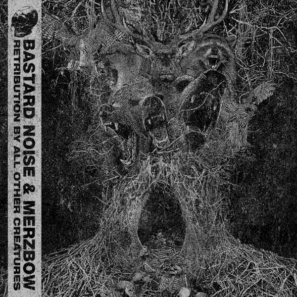 Bastard Noise, Merzbow - Retribution By All Other Creatures