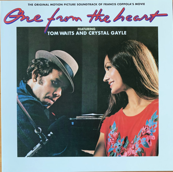 Tom Waits, Crystal Gayle - One From The Heart (The Original Motion Picture Soundtrack Of Francis Coppola's Movie)