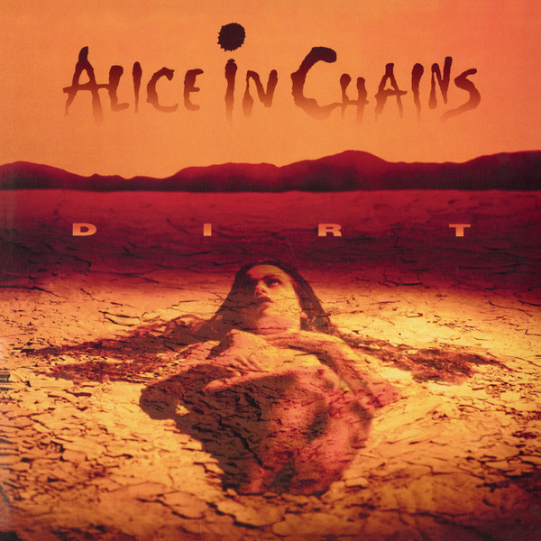 Alice In Chains - Dirt