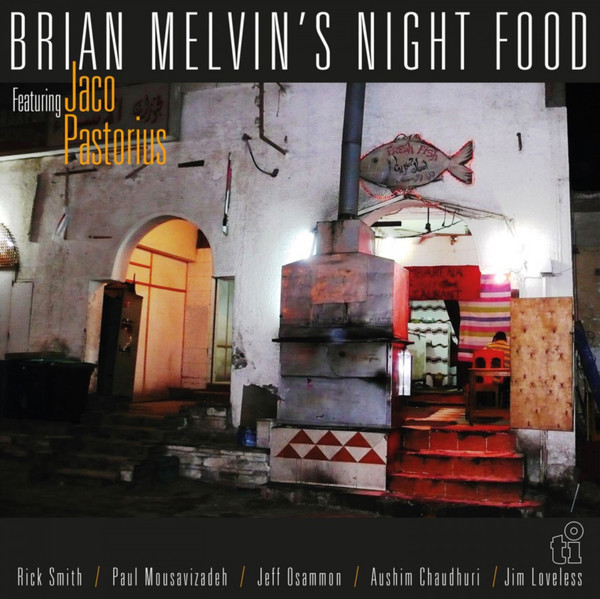 Brian Melvin, Jaco Pastorius - Night Food