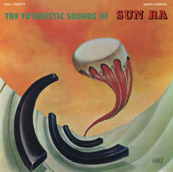 Sun Ra - The Futuristic Sounds Of Sun Ra