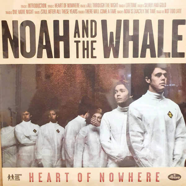 Noah And The Whale - Heart Of Nowhere