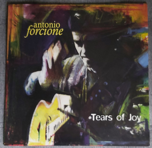 Antonio Forcione - Tears Of Joy