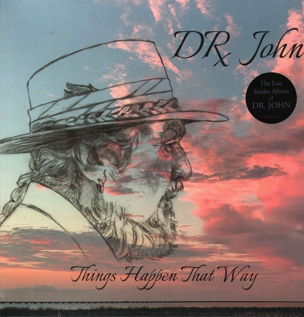 Dr. John - Things Happen That Way