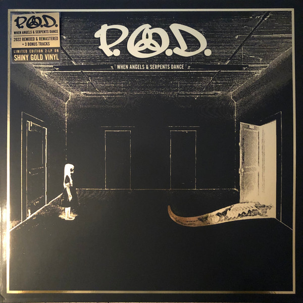 P.O.D. - When Angels & Serpents Dance