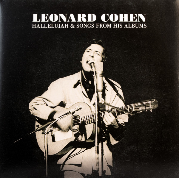 Leonard Cohen - Hallelujah & Songs From His Albums