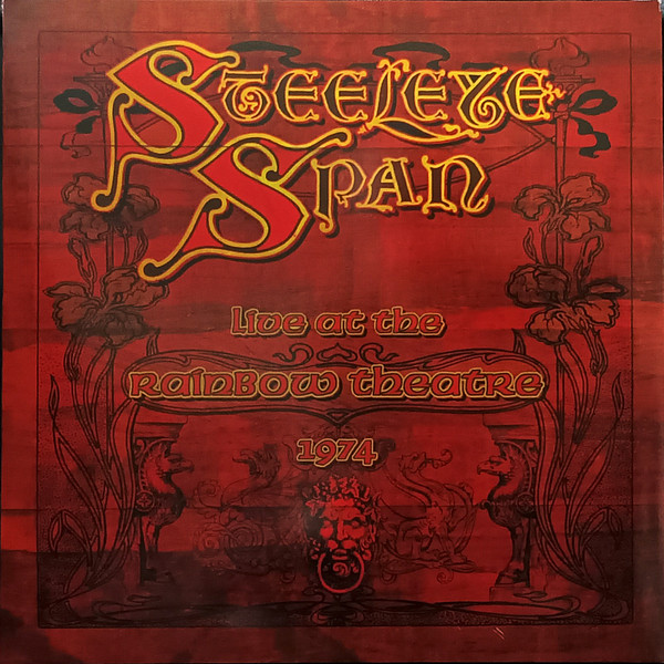 Steeleye Span - Live At The Rainbow Theatre 1974