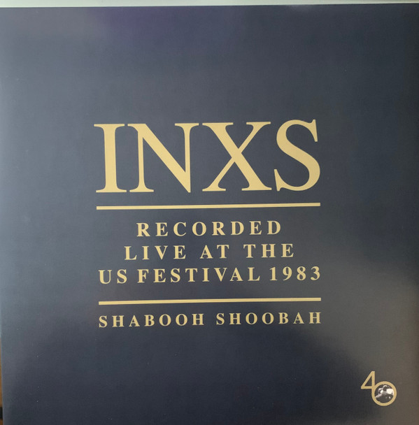 INXS - Recorded Live At The US Festival 1983 (Shabooh Shoobah)