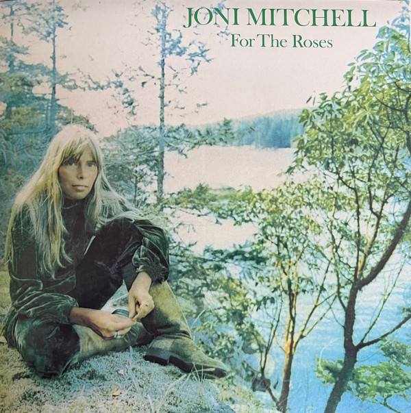 Joni Mitchell - For The Roses